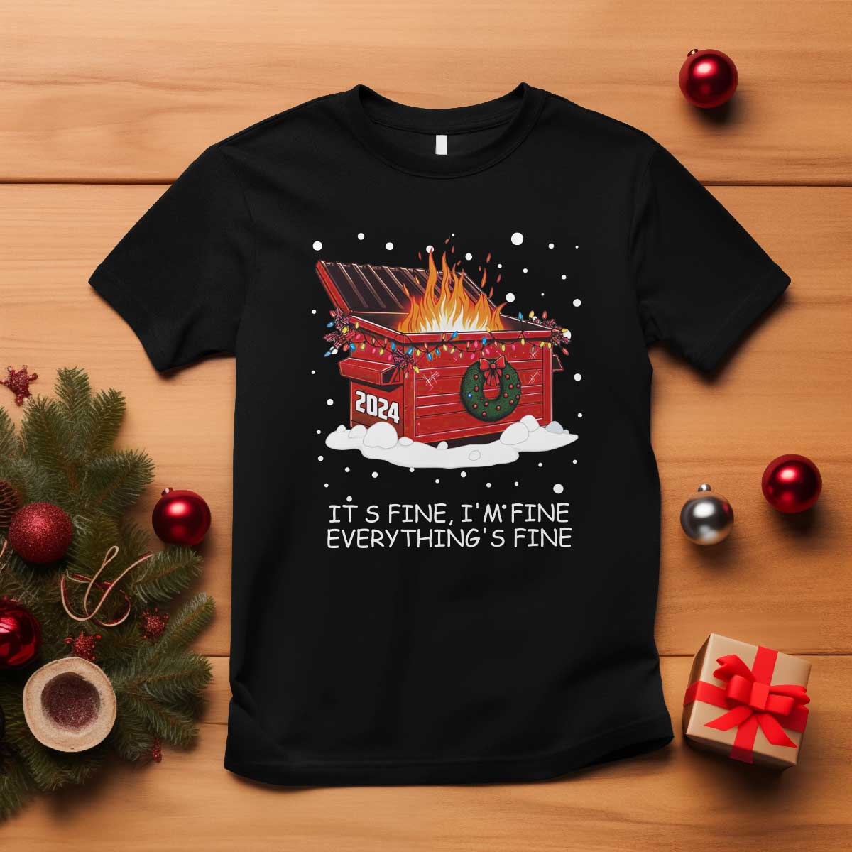 Dumpster Fire T Shirt Everythings Fine Funny Christmas - Wonder Print Shop