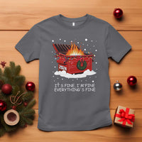 Dumpster Fire T Shirt Everythings Fine Funny Christmas - Wonder Print Shop