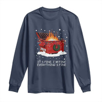 Dumpster Fire Long Sleeve Shirt Everything’s Fine Funny Christmas