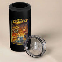 Subtle Abolish Ice 4 in 1 Can Cooler Tumbler Retro Protest Satirical Graphic Let's Destroy Ice
