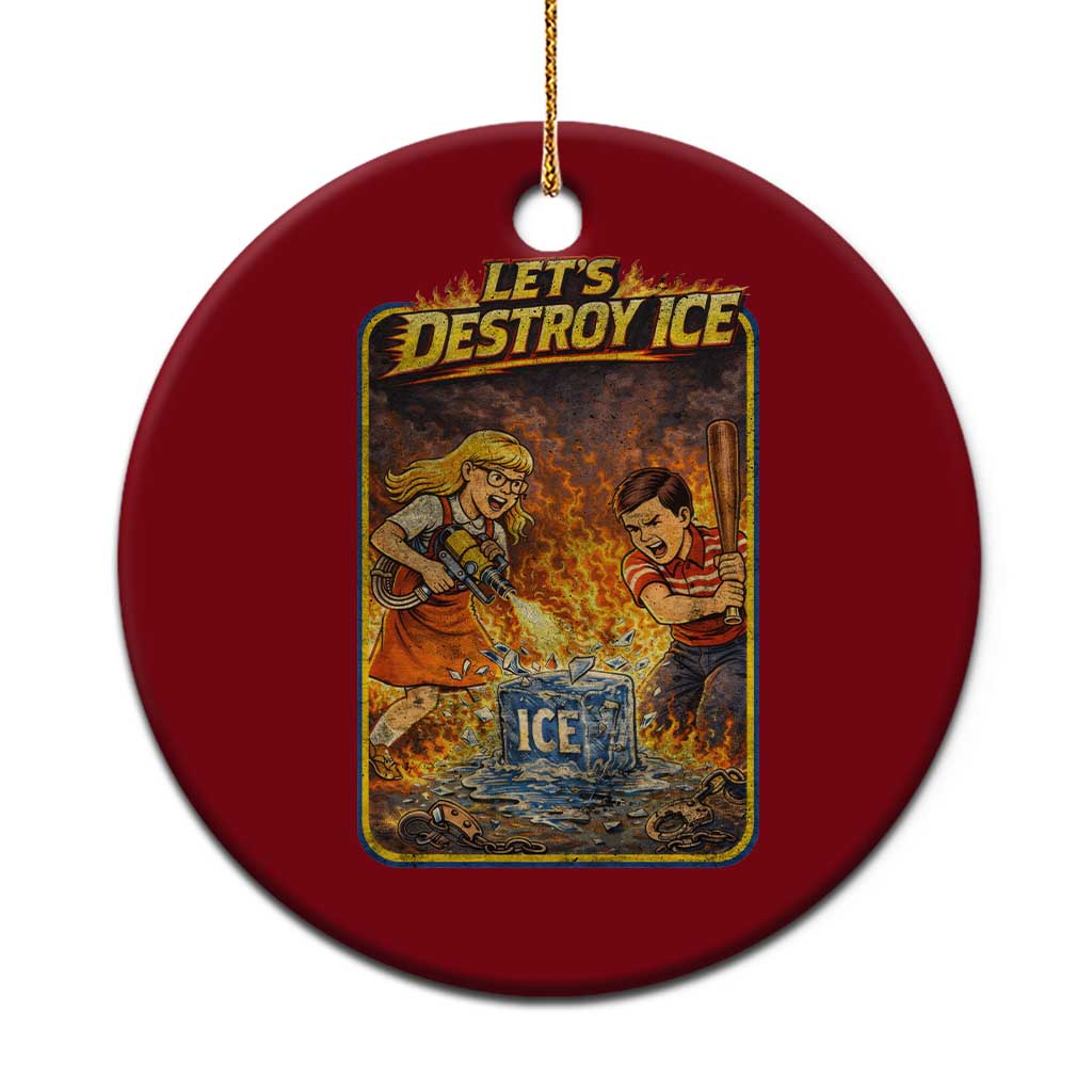 Subtle Abolish Ice Ceramic Ornament Retro Protest Satirical Graphic Let's Destroy Ice