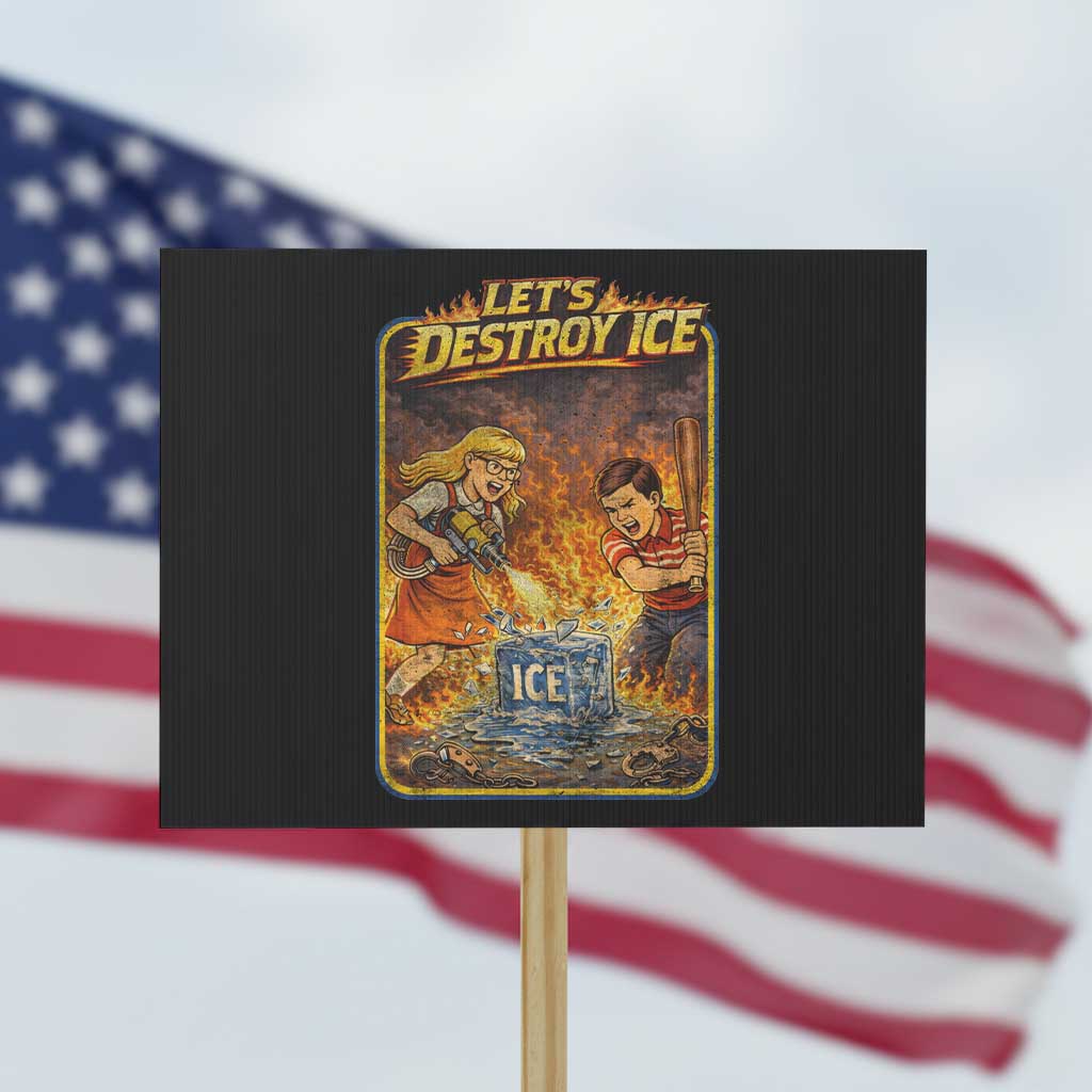 Subtle Abolish Ice Protest Sign Retro Protest Satirical Graphic Let's Destroy Ice