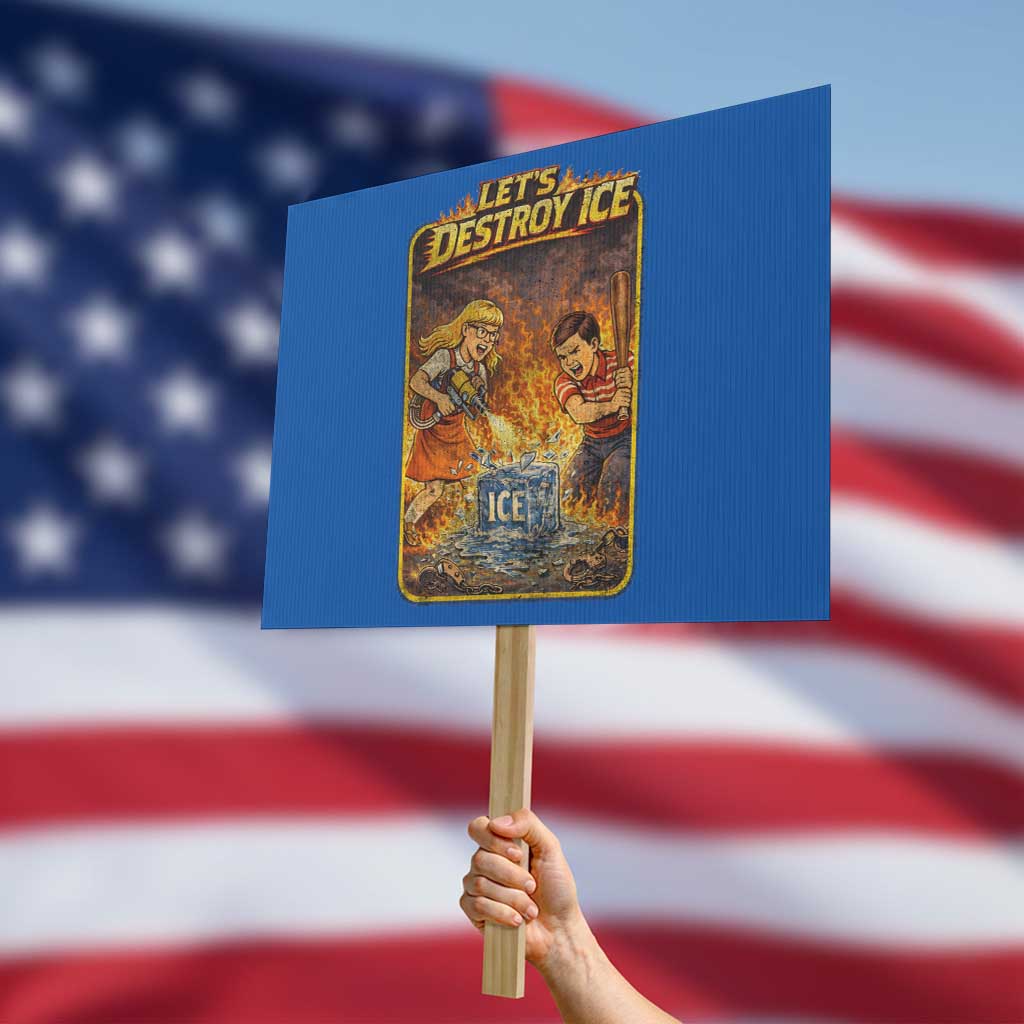 Subtle Abolish Ice Protest Sign Retro Protest Satirical Graphic Let's Destroy Ice