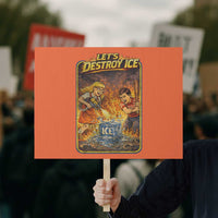 Subtle Abolish Ice Protest Sign Retro Protest Satirical Graphic Let's Destroy Ice