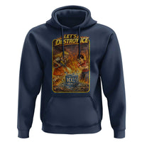 Subtle Abolish Ice Hoodie Retro Protest Satirical Graphic Let's Destroy Ice