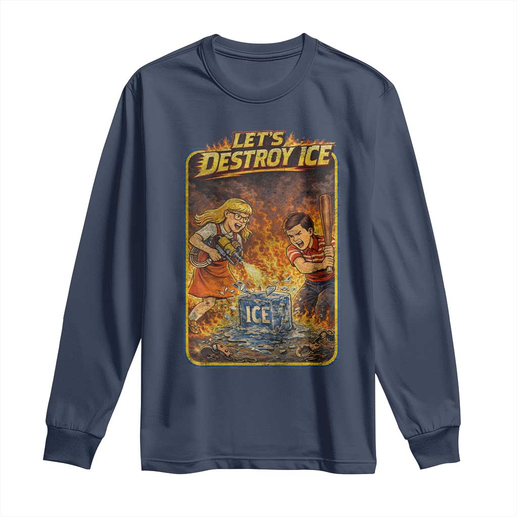 Subtle Abolish Ice Long Sleeve Shirt Retro Protest Satirical Graphic Let's Destroy Ice