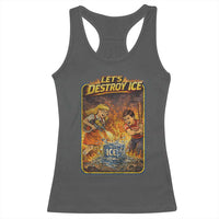 Subtle Abolish Ice Racerback Tank Top Retro Protest Satirical Graphic Let's Destroy Ice