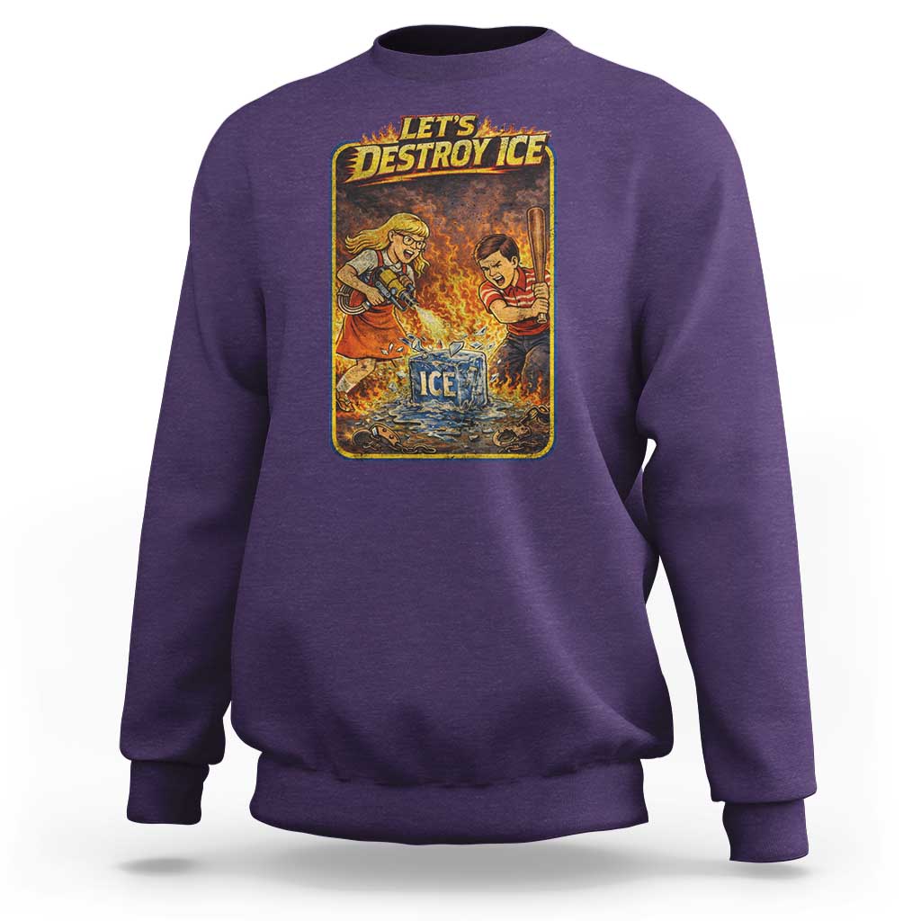 Subtle Abolish Ice Sweatshirt Retro Protest Satirical Graphic Let's Destroy Ice
