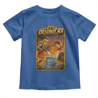 Subtle Abolish Ice Toddler T Shirt Retro Protest Satirical Graphic Let's Destroy Ice