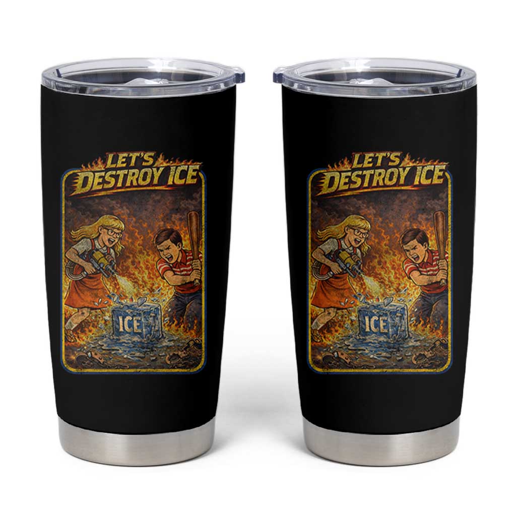 Subtle Abolish Ice Tumbler Cup Retro Protest Satirical Graphic Let's Destroy Ice