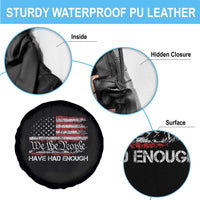 We The People Have Had Enough Spare Tire Cover Vintage Old 1776 Flag