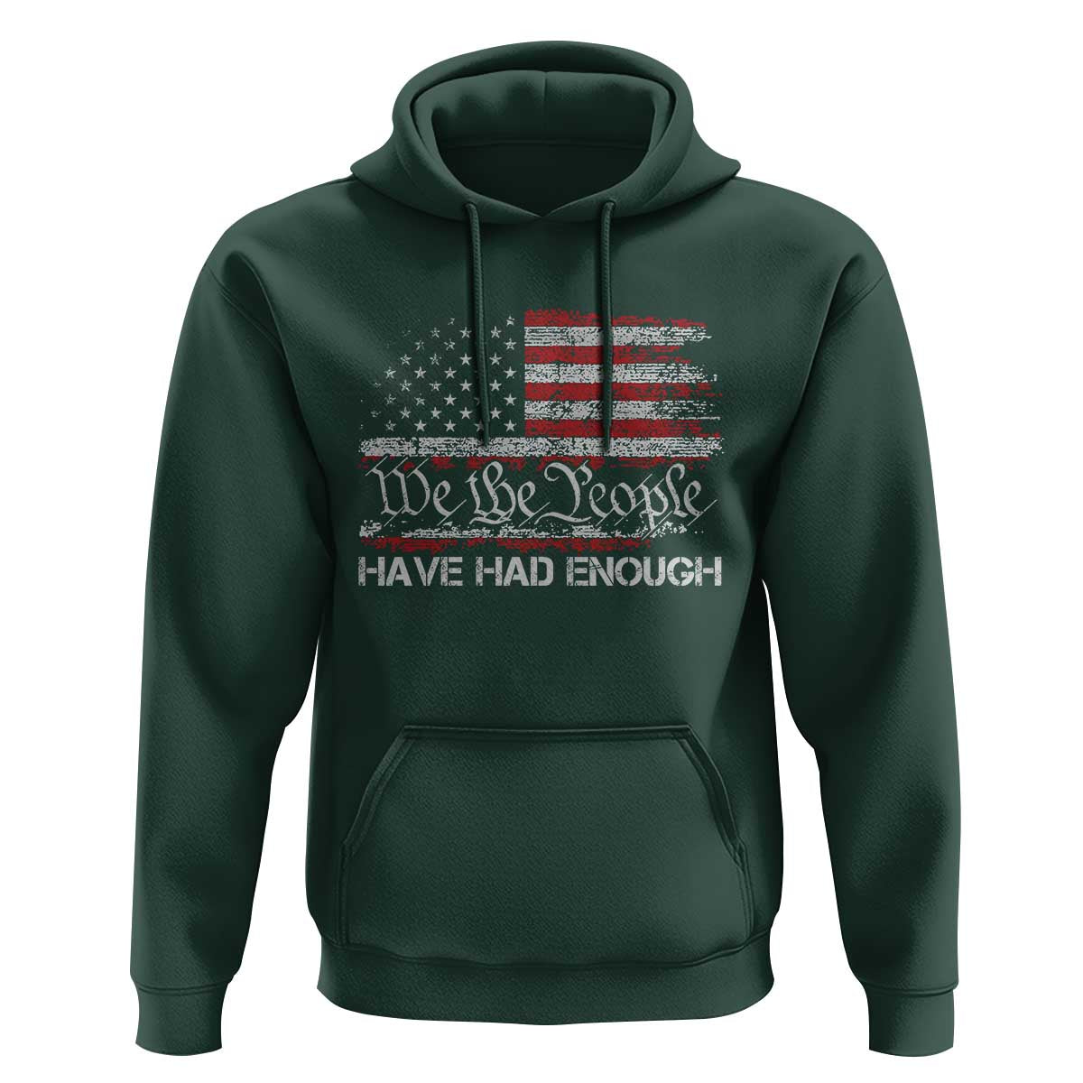 We The People Have Had Enough Hoodie Vintage Old 1776 Flag