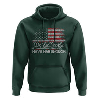 We The People Have Had Enough Hoodie Vintage Old 1776 Flag