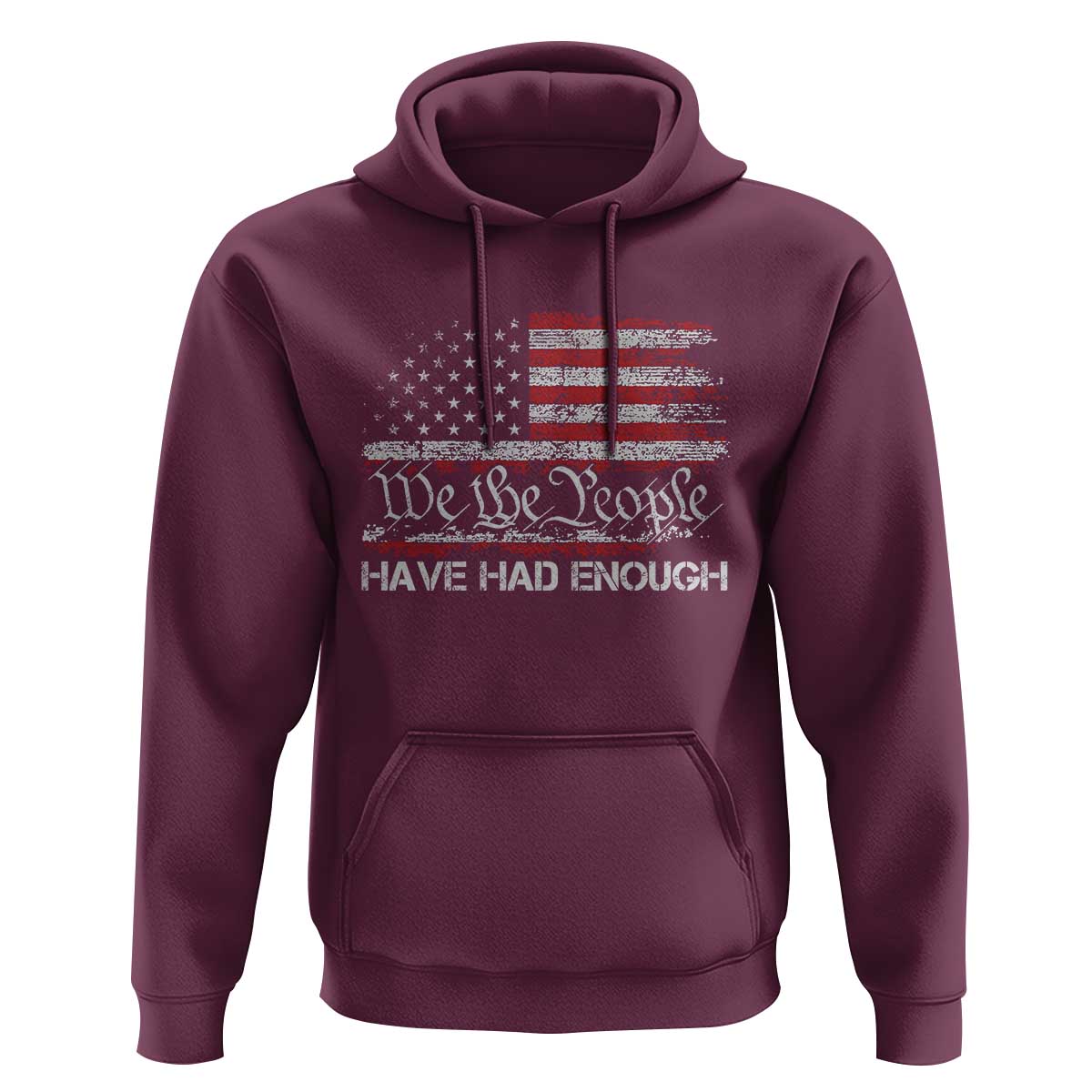 We The People Have Had Enough Hoodie Vintage Old 1776 Flag