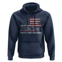 We The People Have Had Enough Hoodie Vintage Old 1776 Flag