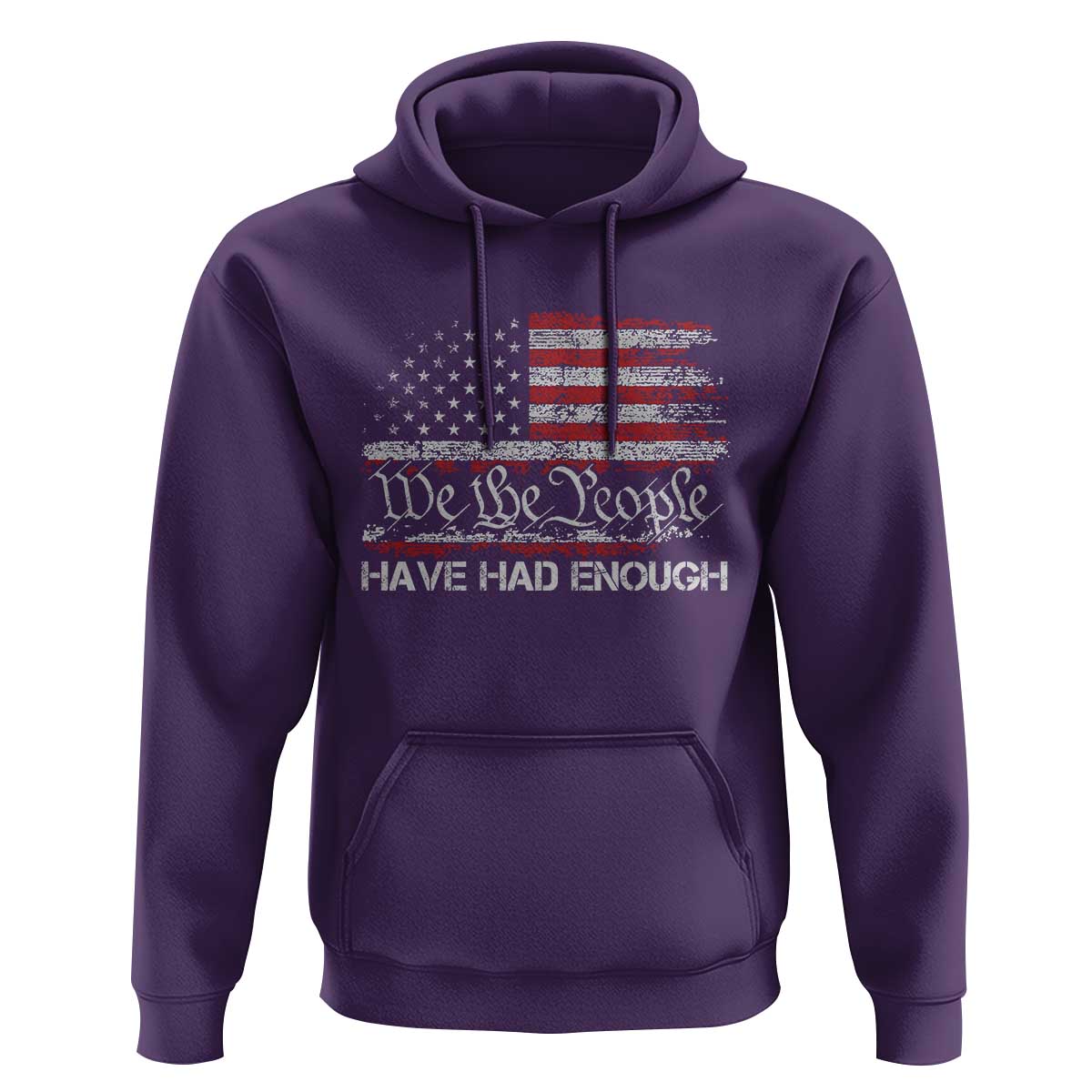We The People Have Had Enough Hoodie Vintage Old 1776 Flag