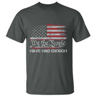 We The People Have Had Enough T Shirt Vintage Old 1776 Flag