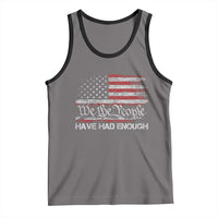 We The People Have Had Enough Tank Top Vintage Old 1776 Flag