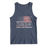 We The People Have Had Enough Tank Top Vintage Old 1776 Flag