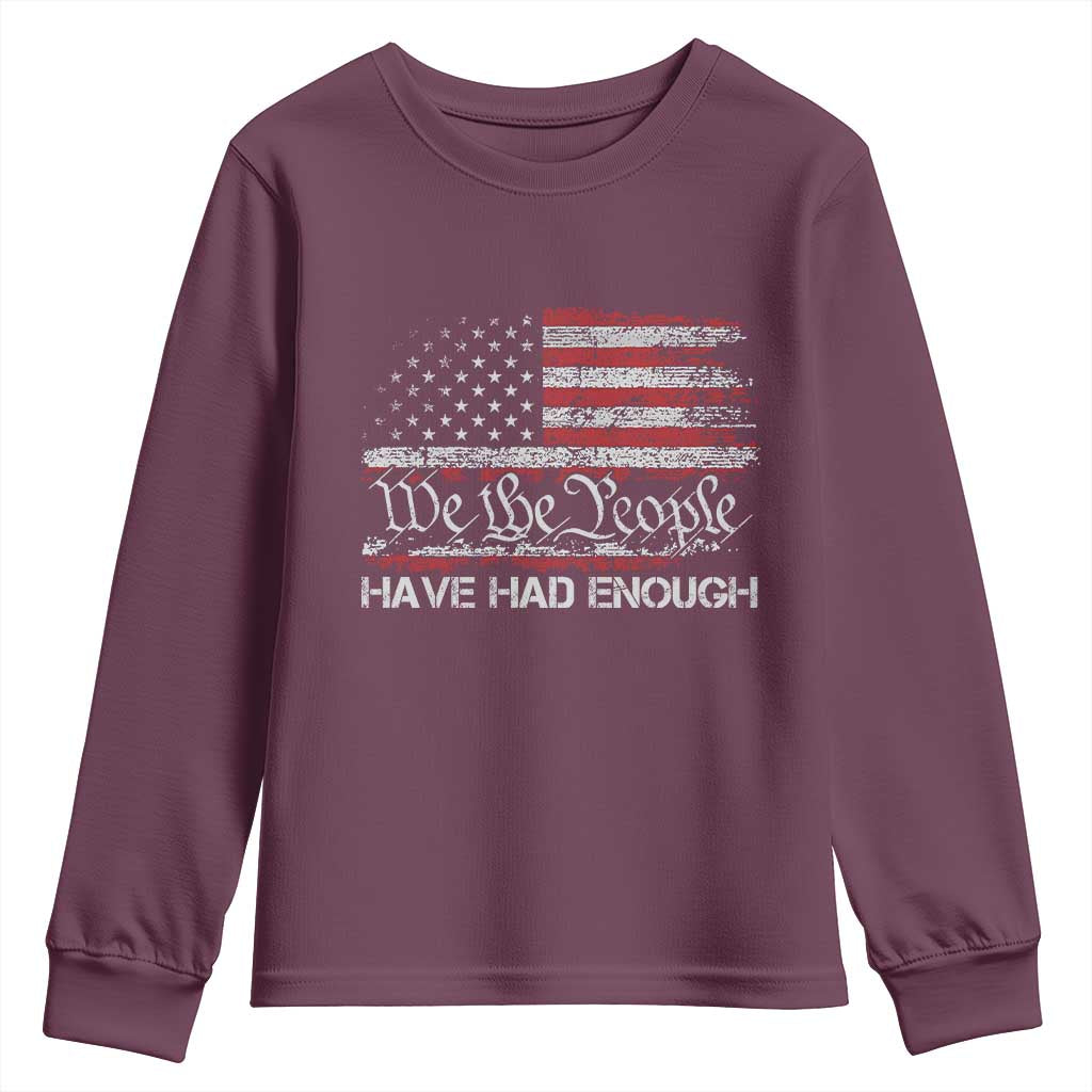 We The People Have Had Enough Youth Sweatshirt Vintage Old 1776 Flag