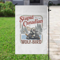 Stupid Canadian Wolf Bird Garden Flag Vintage Heated Hookey Loon Meme