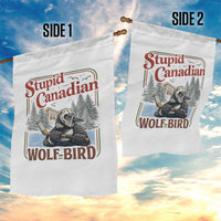 Stupid Canadian Wolf Bird Garden Flag Vintage Heated Hookey Loon Meme