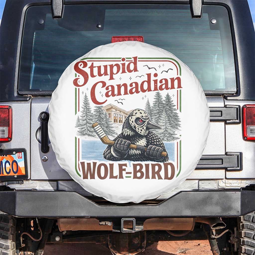 Stupid Canadian Wolf Bird Spare Tire Cover Vintage Heated Hookey Loon Meme