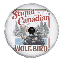 Stupid Canadian Wolf Bird Spare Tire Cover Vintage Heated Hookey Loon Meme