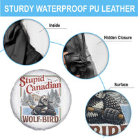 Stupid Canadian Wolf Bird Spare Tire Cover Vintage Heated Hookey Loon Meme