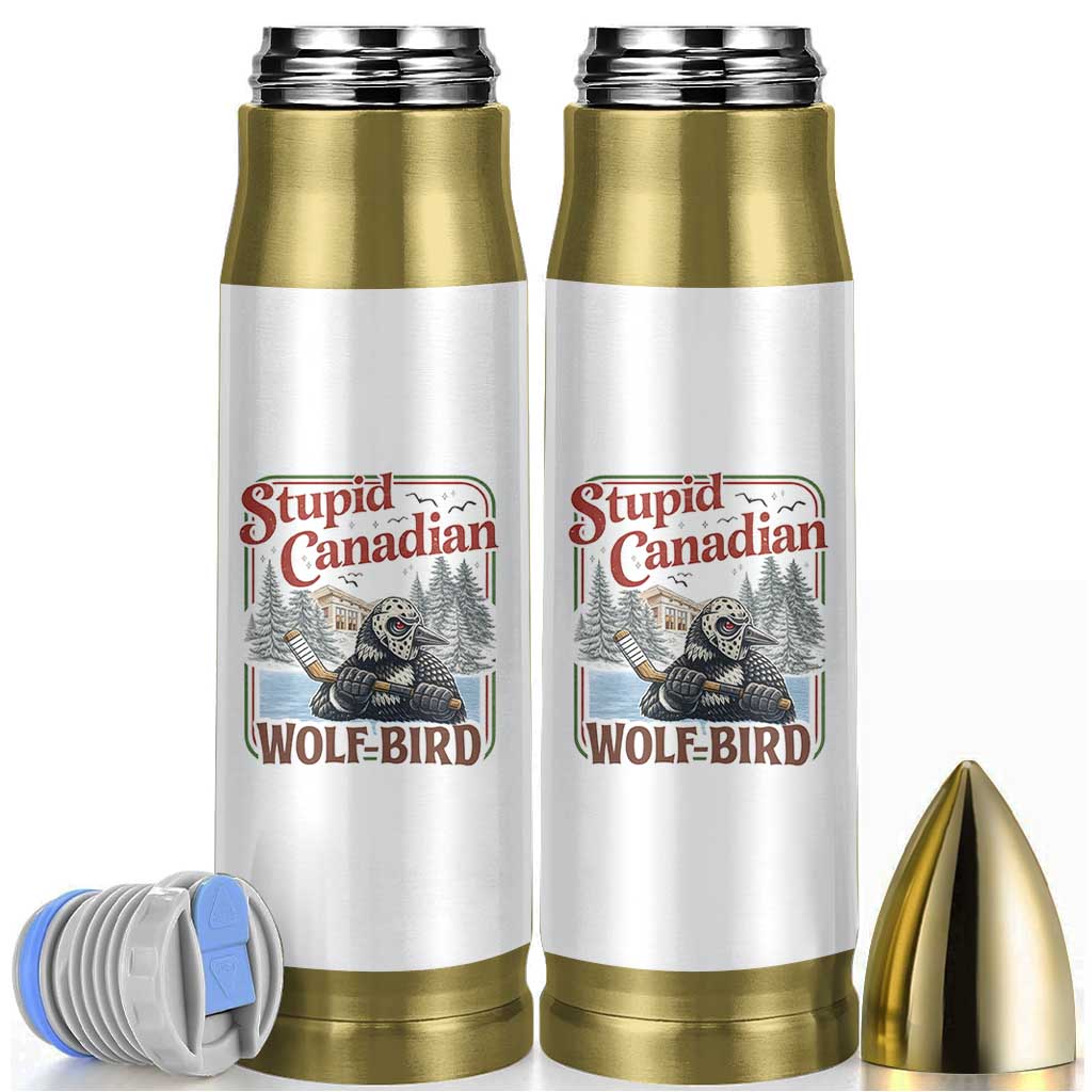 Stupid Canadian Wolf Bird Bullet Tumbler Vintage Heated Hookey Loon Meme