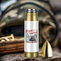 Stupid Canadian Wolf Bird Bullet Tumbler Vintage Heated Hookey Loon Meme