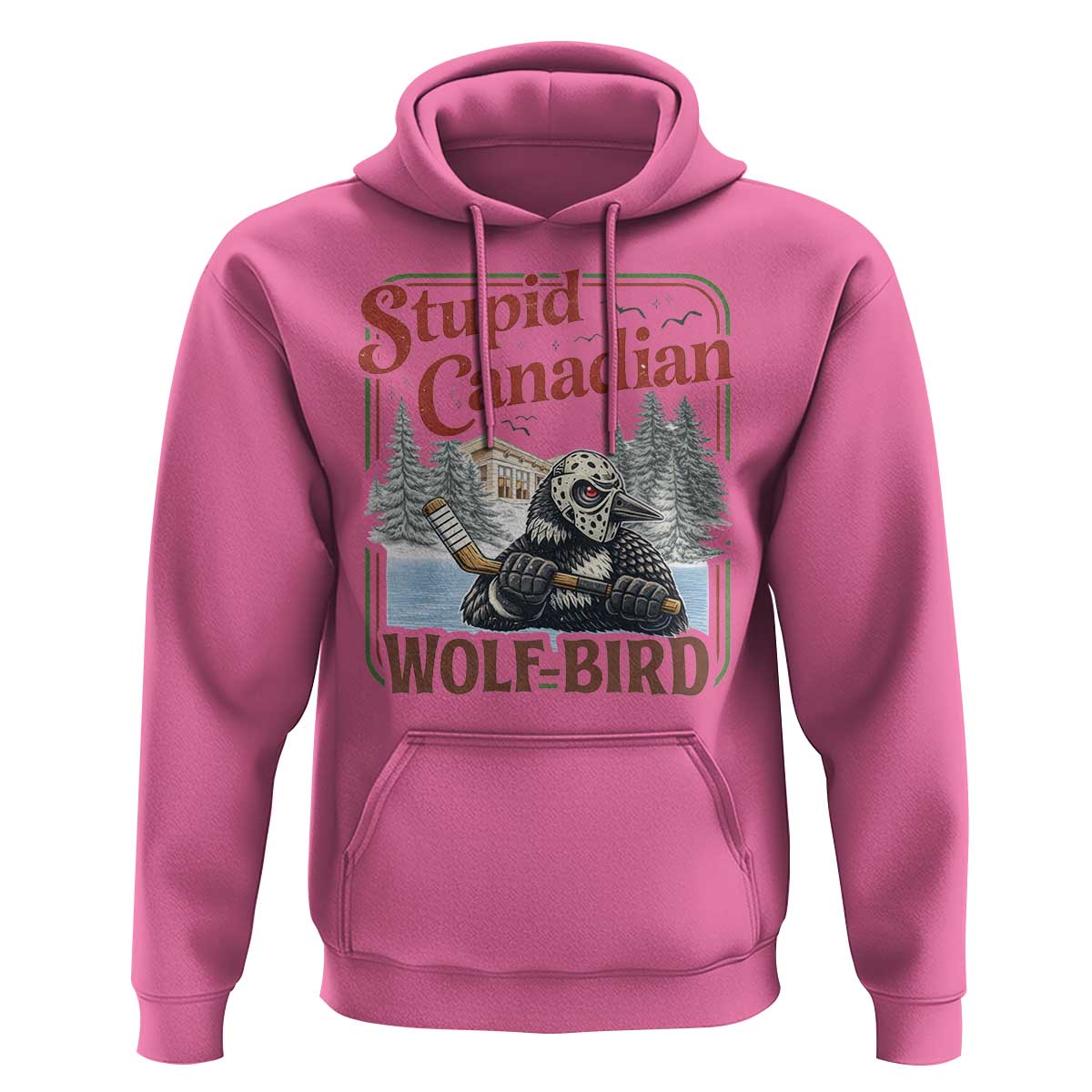 Stupid Canadian Wolf Bird Hoodie Vintage Heated Hookey Loon Meme