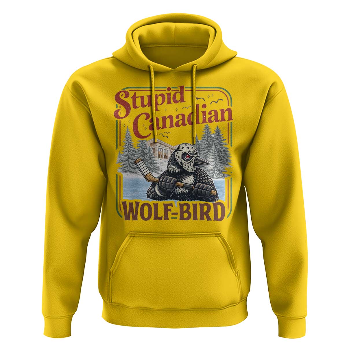 Stupid Canadian Wolf Bird Hoodie Vintage Heated Hookey Loon Meme