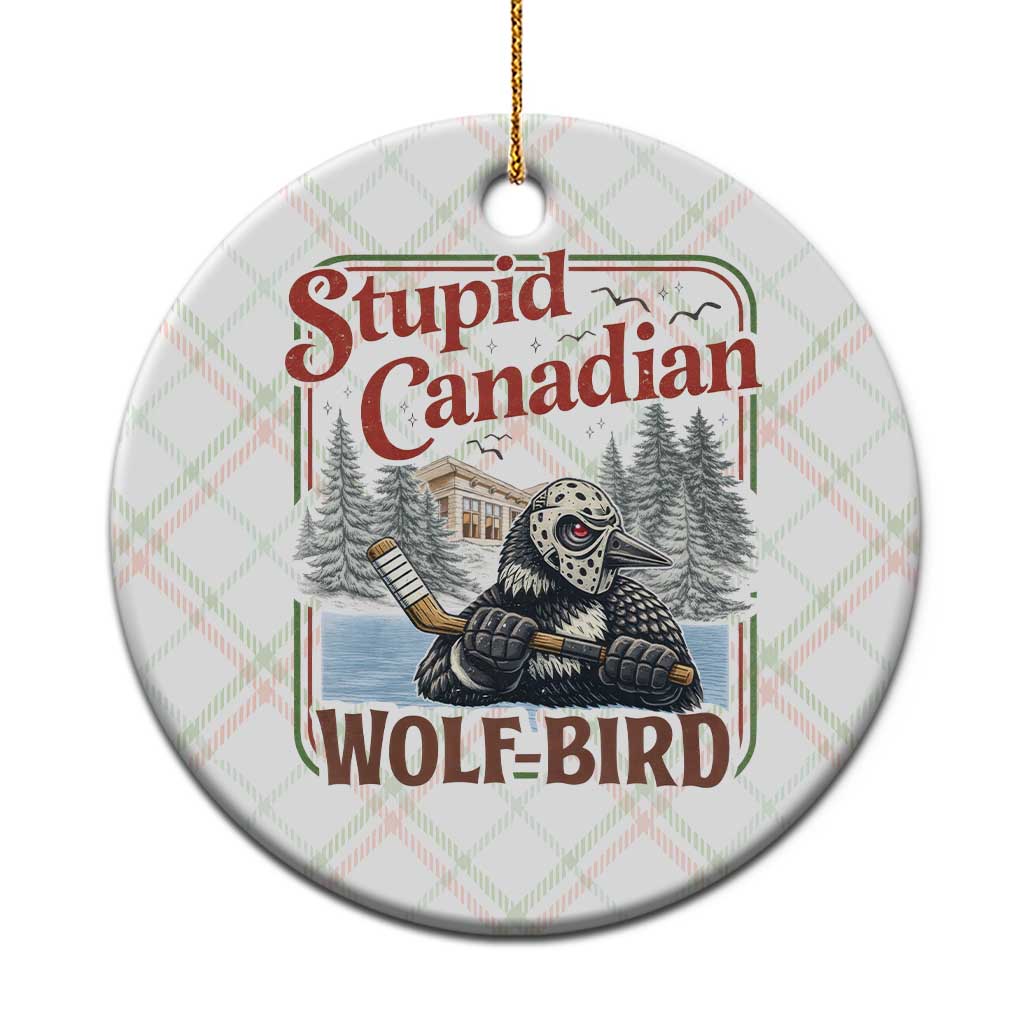 Stupid Canadian Wolf Bird Ceramic Ornament Vintage Heated Hookey Loon Meme