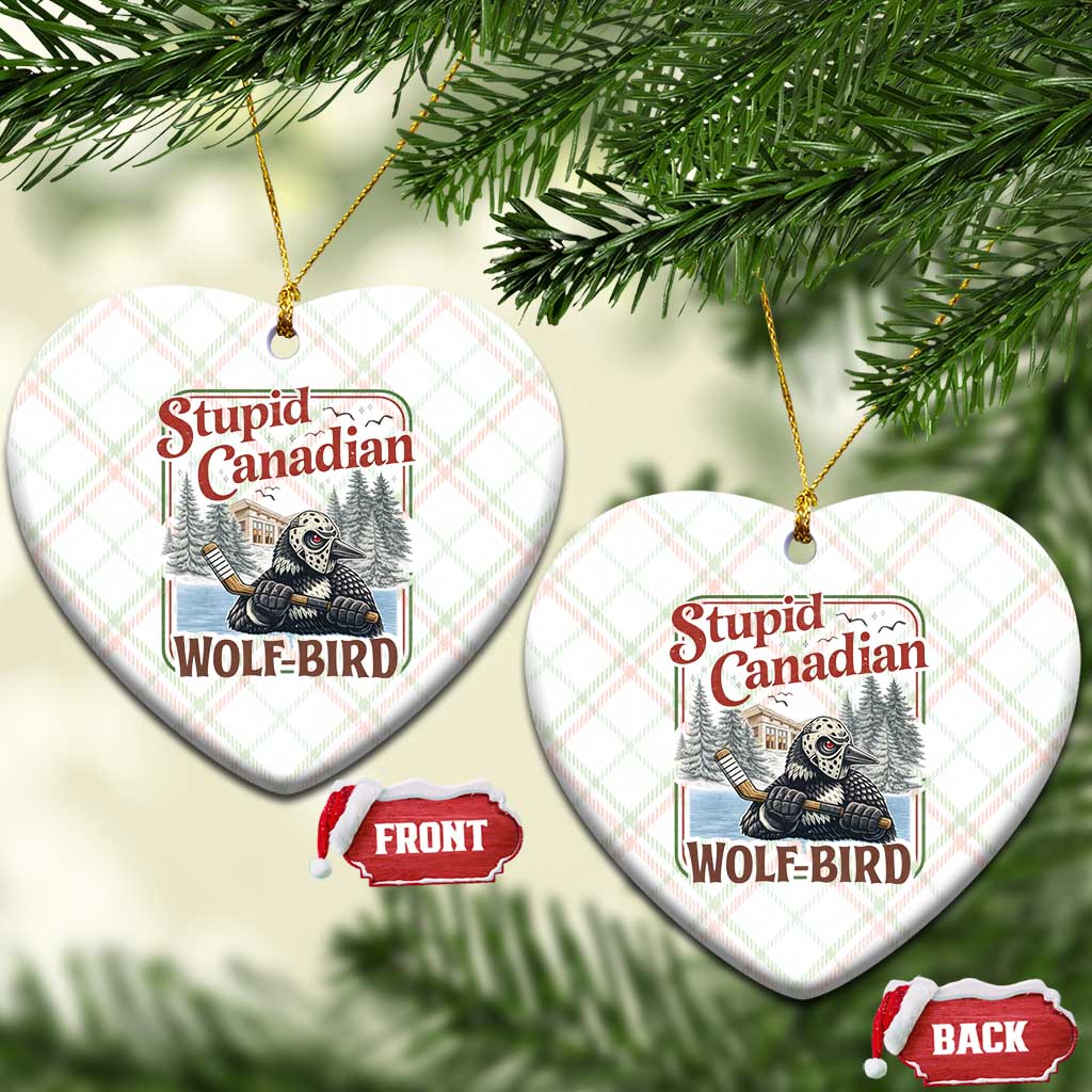 Stupid Canadian Wolf Bird Ceramic Ornament Vintage Heated Hookey Loon Meme