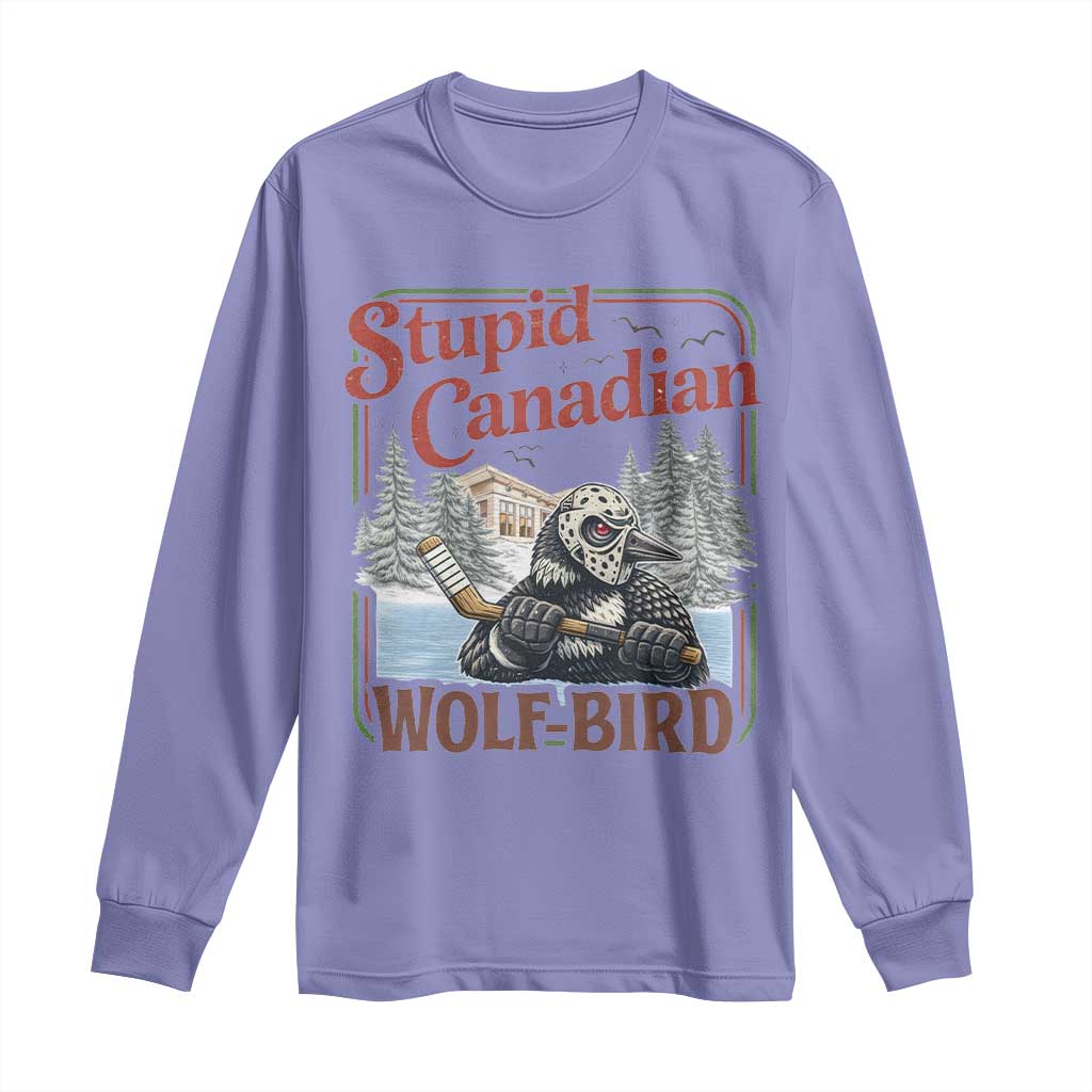 Stupid Canadian Wolf Bird Long Sleeve Shirt Vintage Heated Hookey Loon Meme
