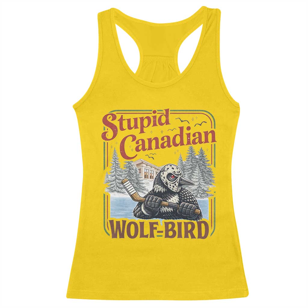 Stupid Canadian Wolf Bird Racerback Tank Top Vintage Heated Hookey Loon Meme