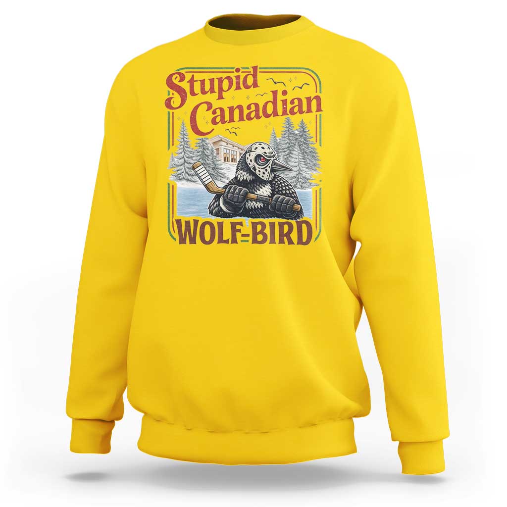 Stupid Canadian Wolf Bird Sweatshirt Vintage Heated Hookey Loon Meme