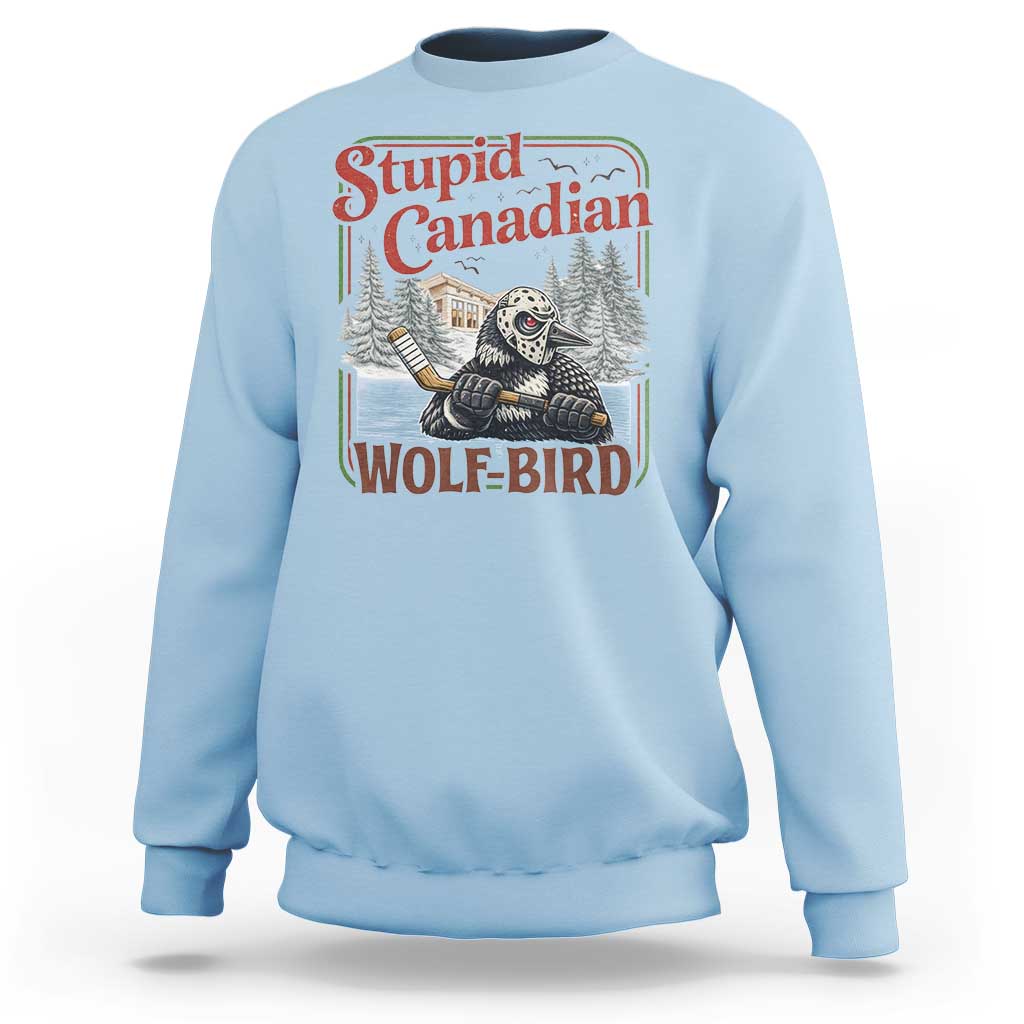 Stupid Canadian Wolf Bird Sweatshirt Vintage Heated Hookey Loon Meme