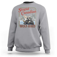 Stupid Canadian Wolf Bird Sweatshirt Vintage Heated Hookey Loon Meme
