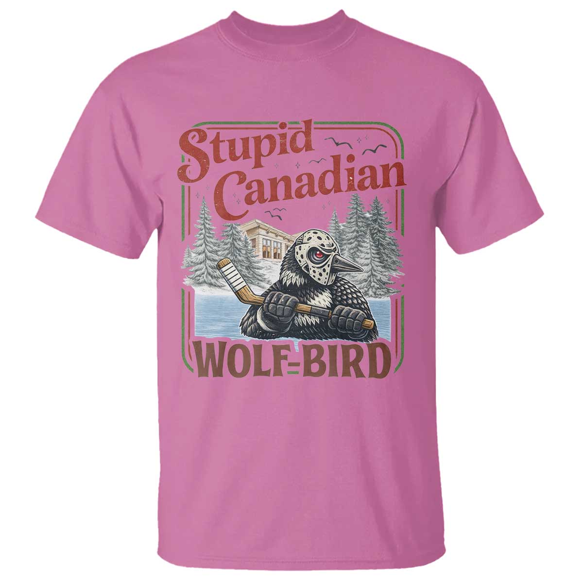 Stupid Canadian Wolf Bird T Shirt Vintage Heated Hookey Loon Meme