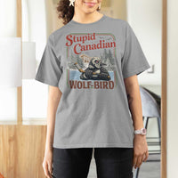 Stupid Canadian Wolf Bird T Shirt For Women Vintage Heated Hookey Loon Meme