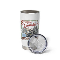Stupid Canadian Wolf Bird Tumbler Cup Vintage Heated Hookey Loon Meme