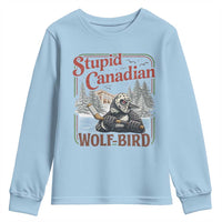 Stupid Canadian Wolf Bird Youth Sweatshirt Vintage Heated Hookey Loon Meme