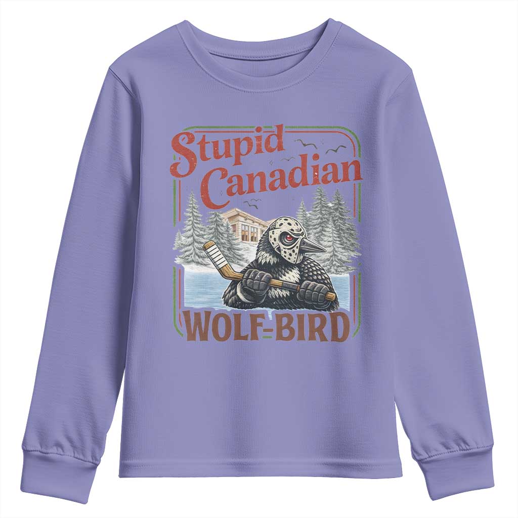 Stupid Canadian Wolf Bird Youth Sweatshirt Vintage Heated Hookey Loon Meme