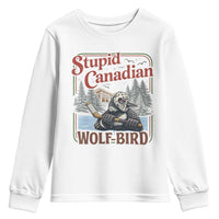 Stupid Canadian Wolf Bird Youth Sweatshirt Vintage Heated Hookey Loon Meme