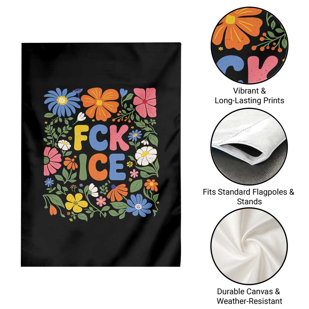 Fck Ice Garden Flag Funny Boho Floral Resist Retro Pro Immigration
