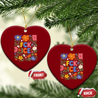 Fck Ice Ceramic Ornament Funny Boho Floral Resist Retro Pro Immigration