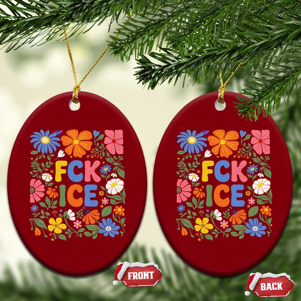Fck Ice Ceramic Ornament Funny Boho Floral Resist Retro Pro Immigration