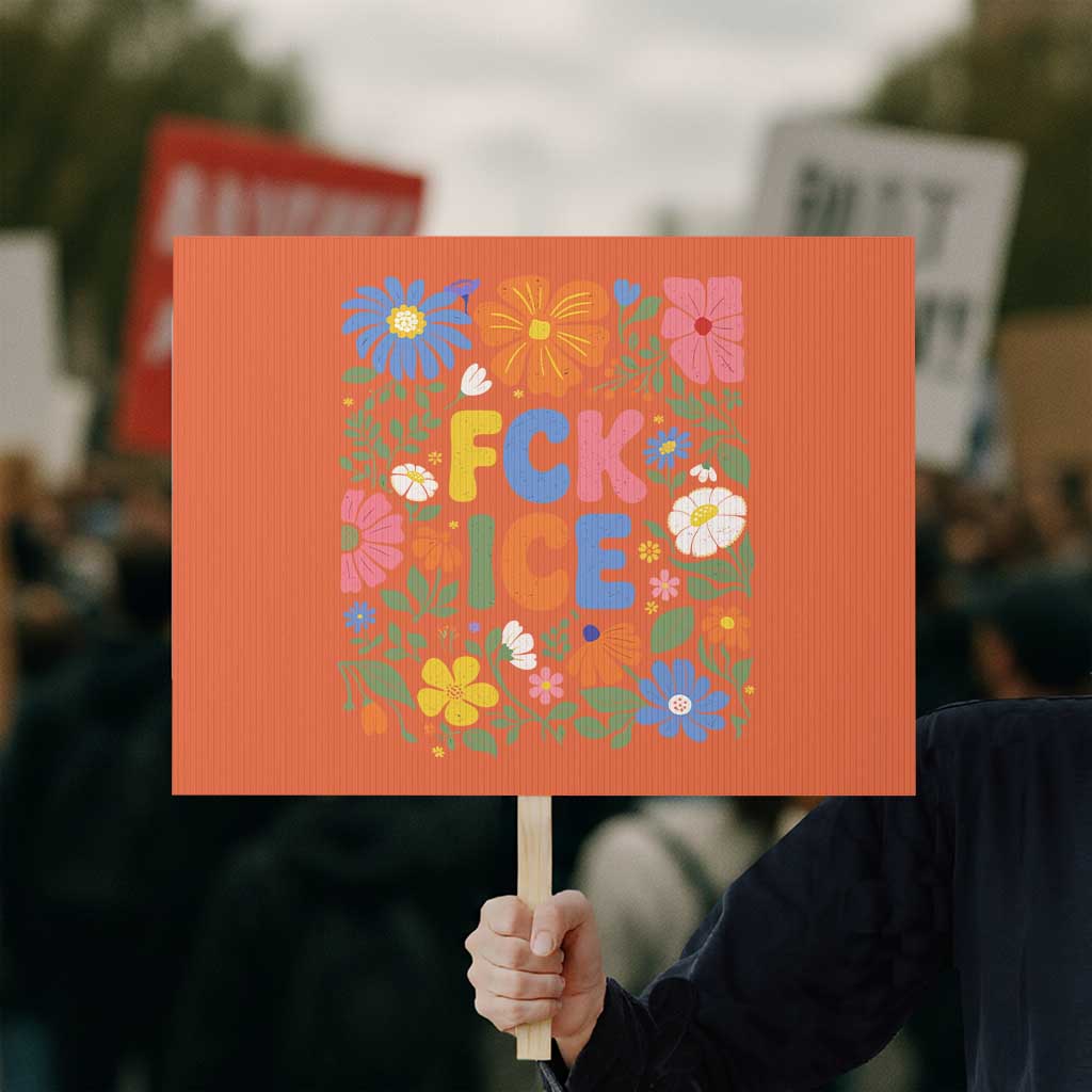 Fck Ice Protest Sign Funny Boho Floral Resist Retro Pro Immigration